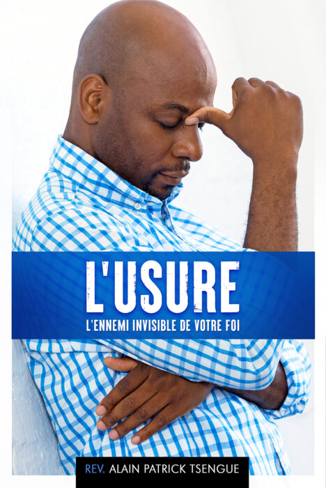 L'usure : L'ennemi invisible de votre foi
