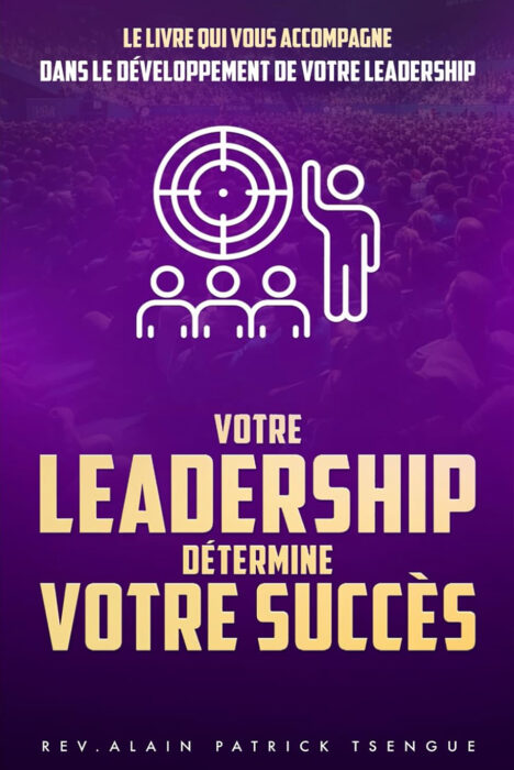 Votre leadership détermine votre succès