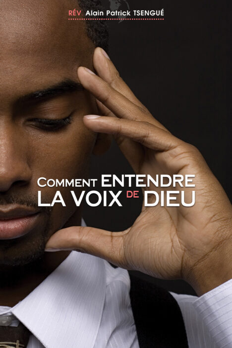 Comment entendre la voix de Dieu